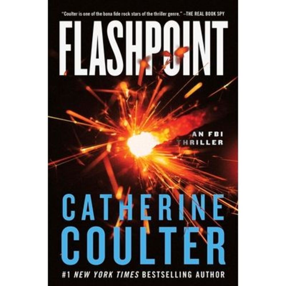 Flashpoint: An FBI Thriller -- Catherine Coulter